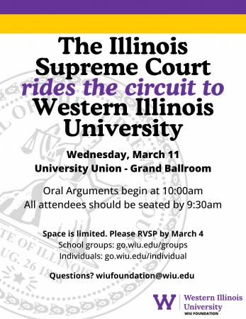 WIU will host the Illinois Supreme Court Oral Arguments on March 11 as part of the Riding the Circuit program.