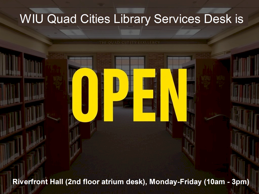 WIU Libraries -- Quad Cities Library Services Desk